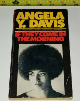 Angela Davis If They Come In The Morning Book Female African American Black Blm