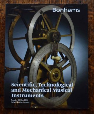 Bonhams Cat. ,  Scientific Technological & Mechanical Musical Instruments May 2014