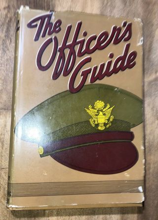 The Officer’s Guide 1943 Military Book Wwii Usa 9th Edition Guc