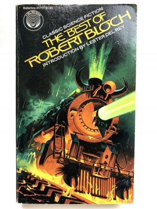The Best Of Robert Bloch Anthology Del Rey Ballantine 25757 Sci Fi 1st Printing