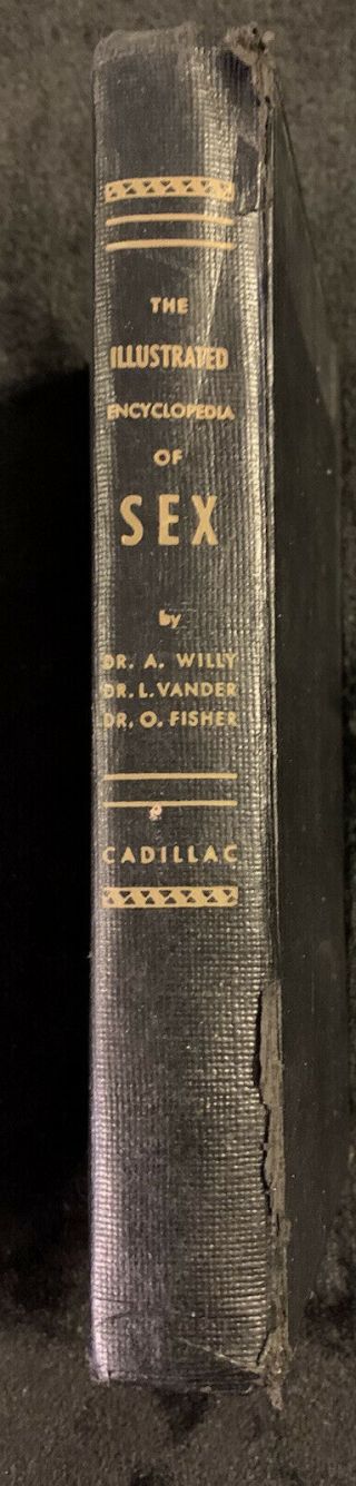 Vtg 1950 Classic The Illustrated Encyclopedia Of Sex By Dr Willy Et Al Hardcover