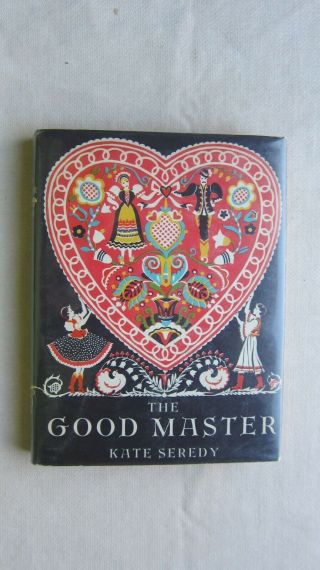 Old Book The Good Master By Kate Seredy 1960 Dj Gc