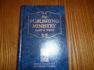 The Publishing Ministry By Ellen G.  White,  1983 Special Edition