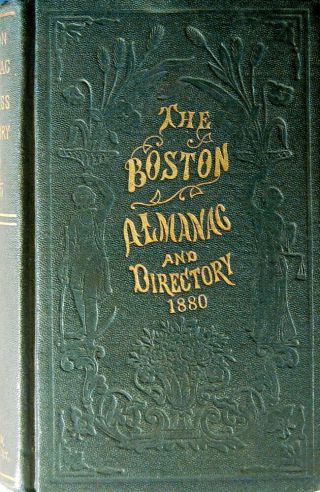 1880 Boston Massachusetts Almanac & City Directory