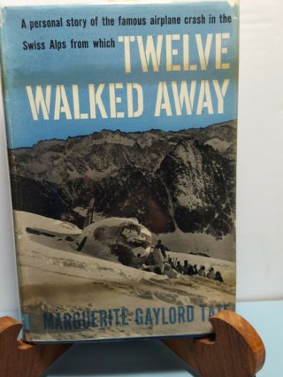 Rare Book Twelve Walked Away Marguerite Gaylord Tate 1948 Signed Brig.  Gen.  Tate
