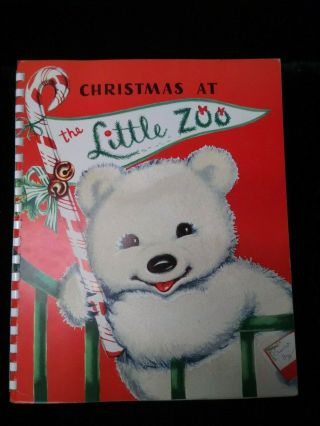 Christmas At The Little Zoo Circa 1950 Spiral Bound Beth Vardon