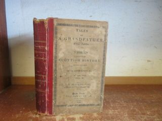 Old Tales Of A Grandfather Scottish History Leather Book 1828 Sir Walter Scott,