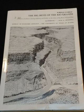The Big Bend Of The Rio Grande Guidebook - Maxwell W/ Maps Economic Geology