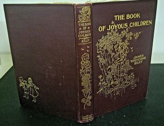 The Book Of Joyous Children,  James Whitcomb Riley,  1902