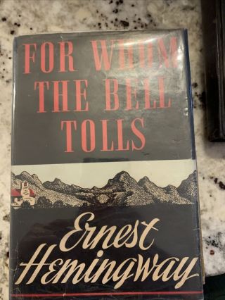 1940 For Whom The Bell Tolls By Ernest Hemingway (hardcover) With Dust Cover