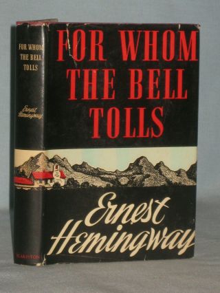 1940 Book For Whom The Bell Tolls By Ernest Hemingway