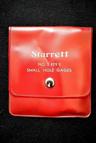 Vintage Starrett No.  S 829 E Small Hole Gages, .  125 " -.  500 " Range