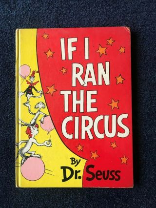 Dr.  Seuss - Theodor Geisel " If I Ran The Circus " 1st Edition Early Printing