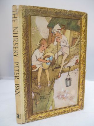 The Nursery Peter Pan By J M Barrie - Illustrated By Mabel Lucie Attwell Hb 1969