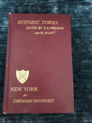Historic Towns: York By Theodore Roosevelt,  1901,  Ships