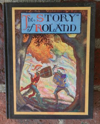 The Story Of Roland By James Baldwin,  Illus.  By Peter Hurd 1930