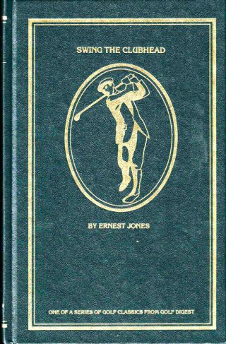Ernest Jones / Swing The Clubhead 1984