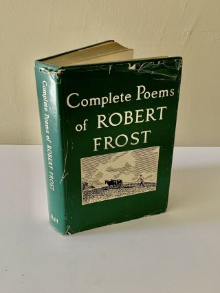 Complete Poems Of Robert Frost 5th Printing 1955 Henry Holt And Company Hc/dj