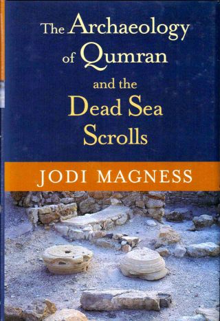 Jodi Magness / Archaeology Of Qumran And The Dead Sea Scrolls 2002