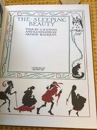 THE SLEEPING BEAUTY Told by C.  S.  Evans ILLUSTRATED BY ARTHUR RACKHAM 3