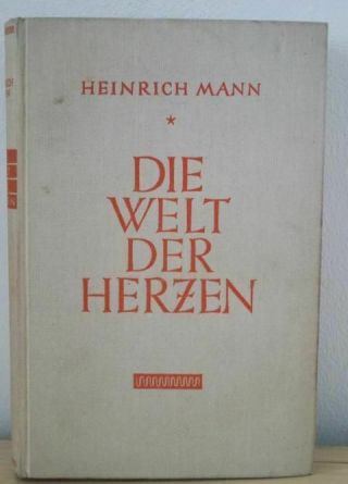 Die Welt Der Herzen.  Novellen.  Weimar Kiepenheuer 1932 Mann,  Heinrich: