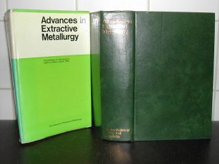 Advances In Extractive Metallurgy 1st Ed Hardback Mining Extraction Metal Ores