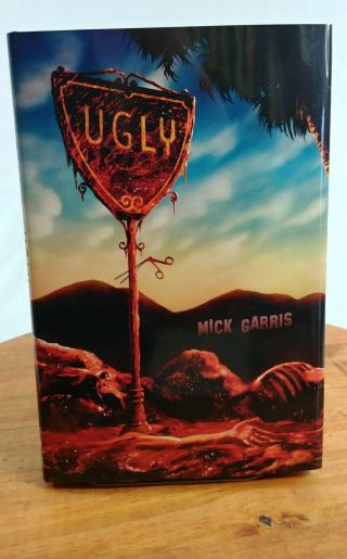 Mick Garris / Ugly Signed 1st Edition 2016 Limited 750 Book Run