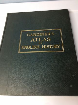 A School Atlas of English History [Hardcover] Samuel Rawson Gardiner 2