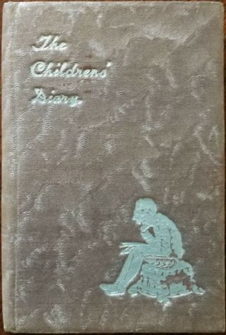 The Children’s Diary & Birthday Book By Mary E.  Boyle Hardback Early 1900 