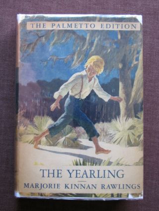 The Yearling By Marjorie Kinnan Rawlings 1940 Hcdj Popular / Palmetto Edition