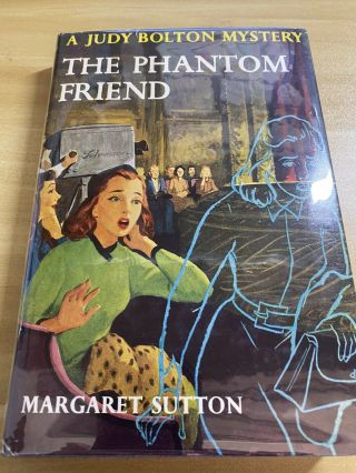 Judy Bolton Mystery 30 The Phantom Friend By Margaret Sutton