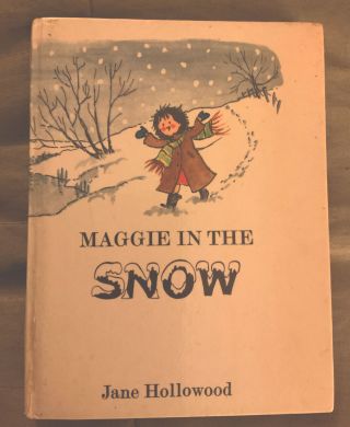 Maggie In The Snow Jane Hollowood Vintage Children’s Book Signed By Author