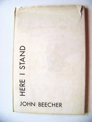 1941 Signed Ltd.  Edition Here I Stand Poetry By John Beecher W/dj