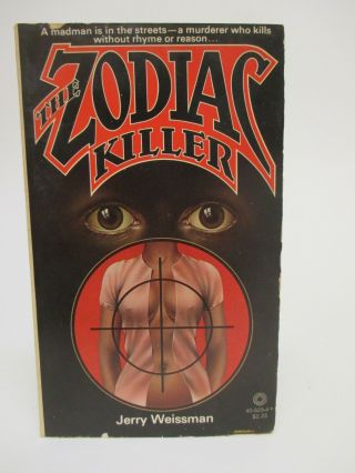 " The Zodiac Killer " Jerry Weissman - Pinnacle Paperback 1979 First Printing Ed