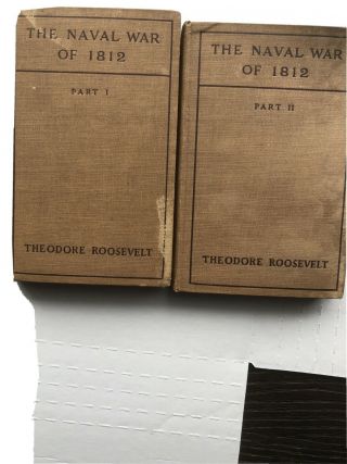 The Naval War Of 1812 Theodore Roosevelt 2 Volume Set
