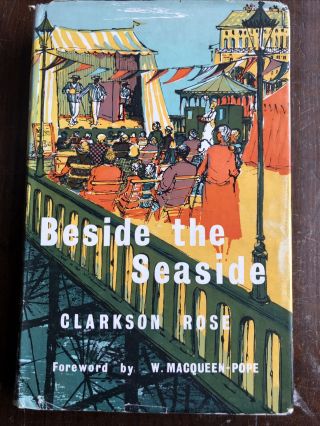 Beside The Seaside Clarkson Rose Signed By The Author 1960 Summer Holiday Book