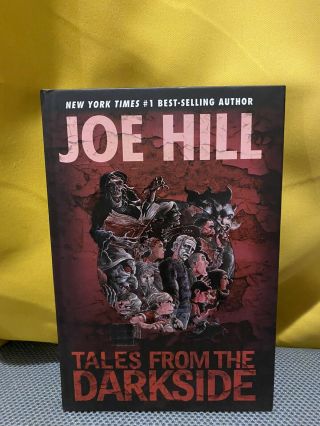 Tales From The Darkside: Scripts By Joe Hill By Hill,  Joe (hardcover) 1st/1st
