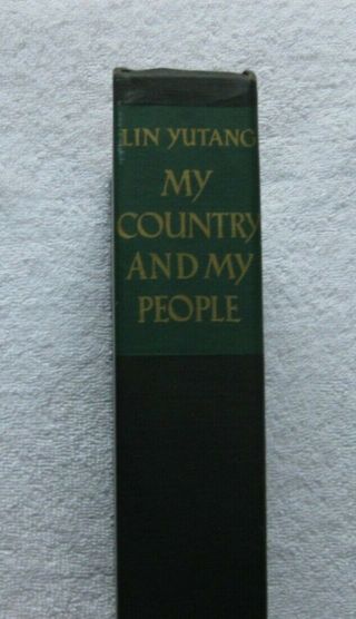 My Country And My People,  By Lin Yutang,  1939,  The John Day Company,  Hb