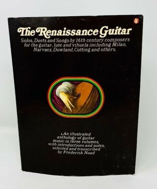 Renaissance Guitar The Frederick Noad Guitar Trilogy Vol I / 1974