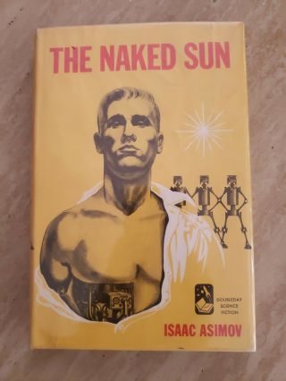 Old Book The Naked Sun By Isaac Asimov Book Club Ed.  1957 Hc/dj