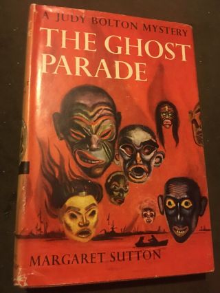 Margaret Sutton The Ghost Parade Judy Bolton Mystery Grosset & Dunlap C.  1933