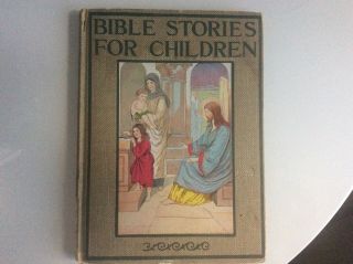 Rare 100 Year Old Bible Stories For Children Book - From 1919.