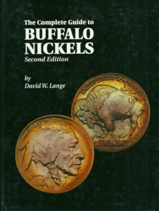 , Wrapped,  Lange " The Complete Guide To Buffalo Nickels " 2000 2nd Ed