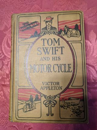 Tom Swift And His Motor Cycle,  Victor Appleton,  1st Edition 1910