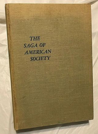 Dixon Wecter The Saga Of American Society Vintage Scribner Edition Ship Of Kings
