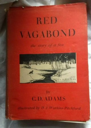 Red Vagabond - The Story Of A Fox By Gerald Dobree Adams (1st Ed.  1951)