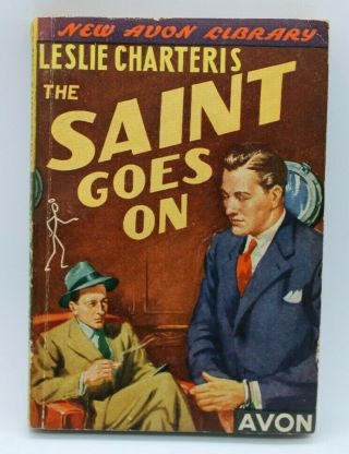 Avon Books 34 The Saint Goes On By Leslie Charteris Reprint 1943 Mystery Vg,