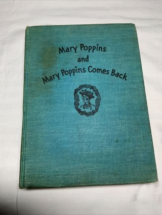 Mary Poppins And Mary Poppins Comes Back By P.  L.  Travers 1943 2 Books In 1
