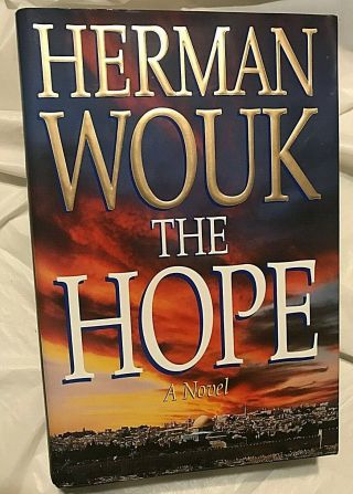 Herman Wouk The Hope First Edition 1st Print Israel Tale Of Hope For All Mankind