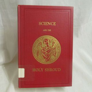 Science And The Holy Shroud R.  W.  Hynek Benedictine Press 1936 Sacred Passion Hc